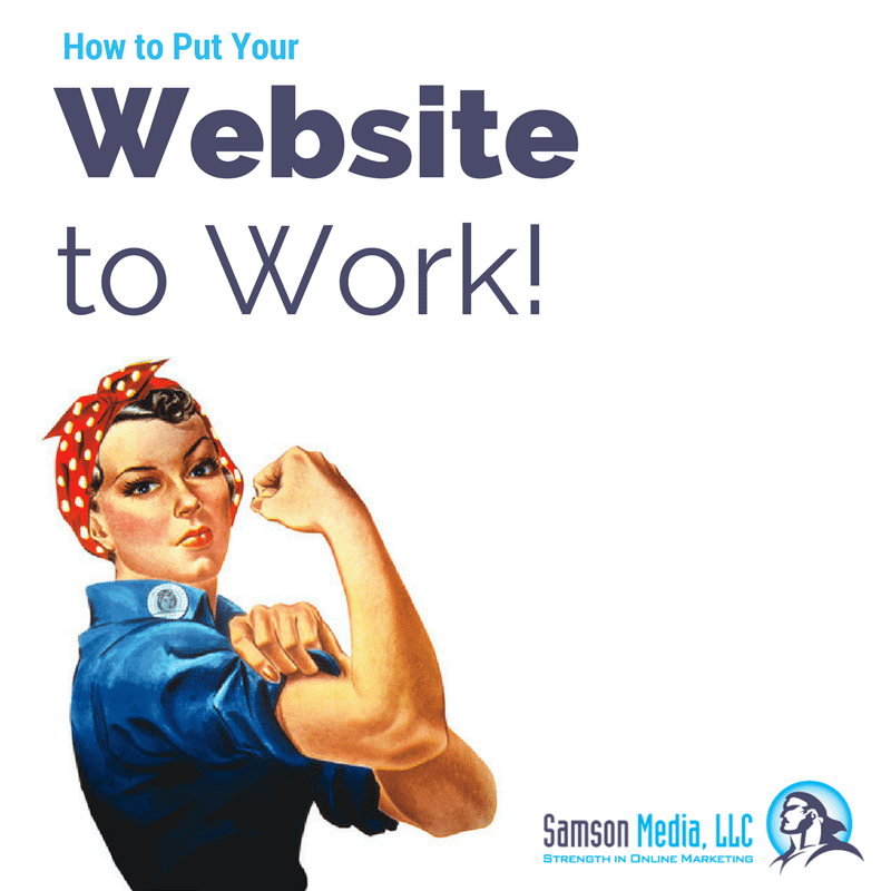 How To Make Your Website Work For Your Business 