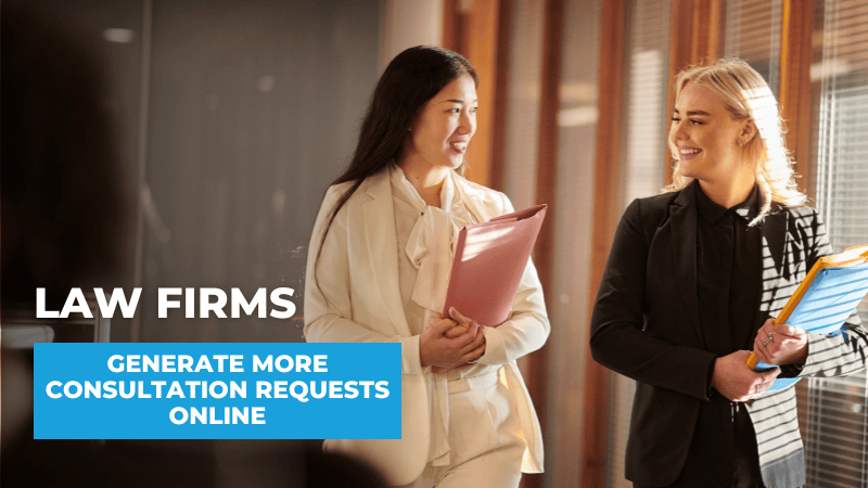How Law Firms Can Generate More Consultation Requests Online generate more law firm leads