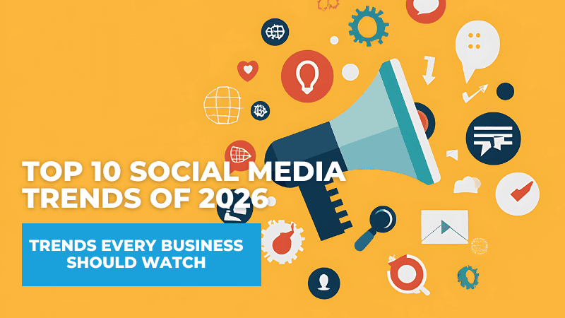 The Top 10 Social Media Trends of 2026 Every Business Should Watch social media trends 2026